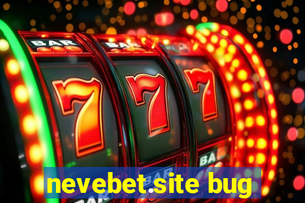 nevebet.site bug